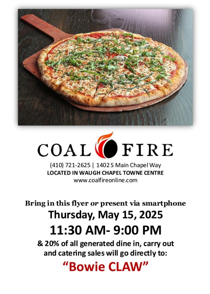 A flyer for Coal Fire pizza features a large pizza on a wooden board and details a fundraiser on May 15, 2025, with 20% of sales benefiting “Bowie CLAW.”.