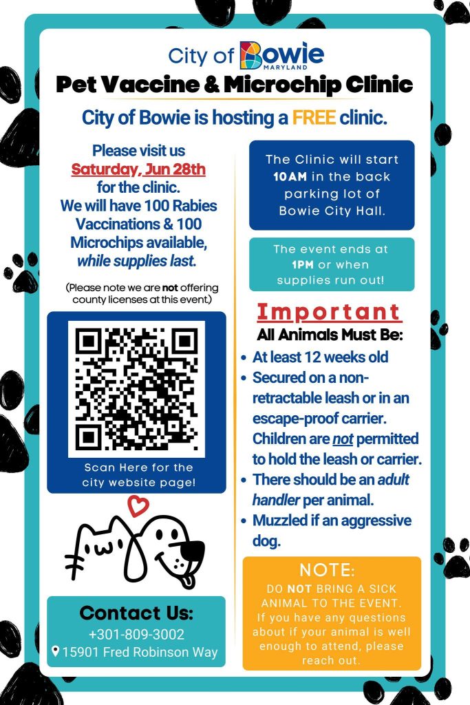 Flyer for City of Bowie’s free Pet Vaccine & Microchip Clinic on June 28, with details on time, location, requirements for animals, contact info, and a QR code for more information. Paw prints decorate the border.